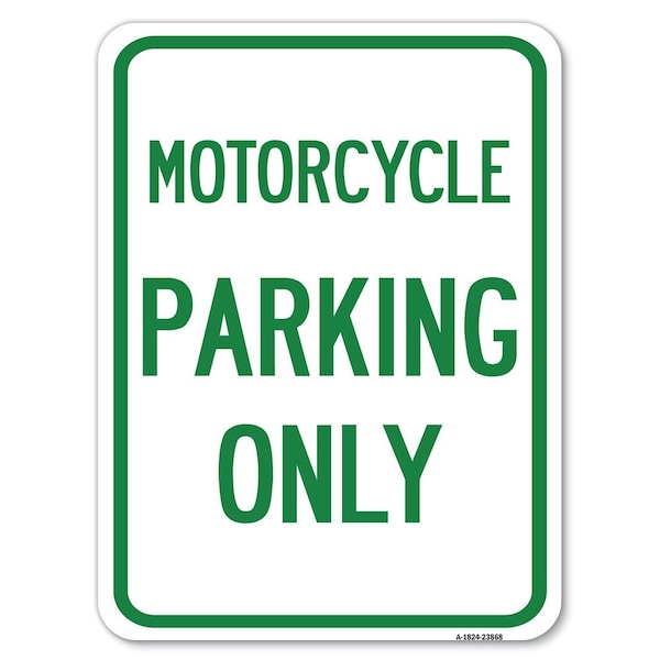 Signmission Motorcycle Parking Only Heavy-Gauge Aluminum Rust Proof Parking Sign, 18" x 24", A-1824-23868 A-1824-23868 - main